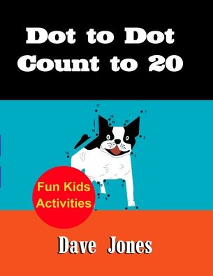 Cover for Dave Jones · Dot to Dot Count to 20 (Taschenbuch) (2020)