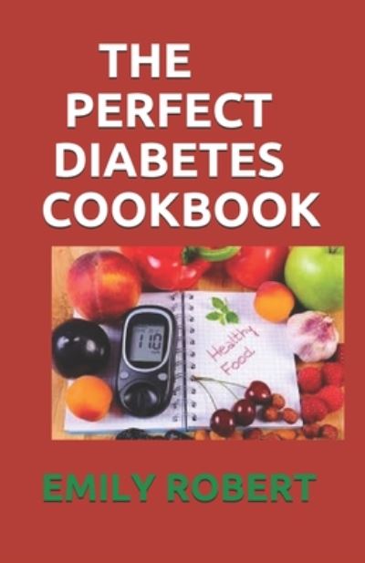 Cover for Emily Robert · The Perfect Diabetes Cookbook (Paperback Book) (2020)