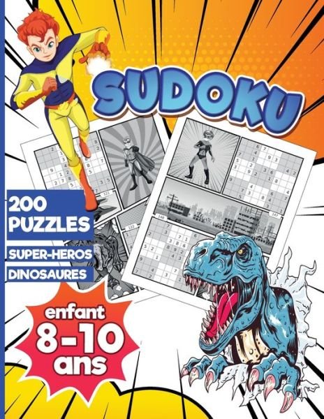 Cover for Kezaco Edition · Sudoku Enfant 8-10 ans Super Heros Dinosaures (Paperback Bog) (2020)