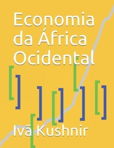 Cover for IVa Kushnir · Economia da Africa Ocidental (Paperback Bog) (2021)