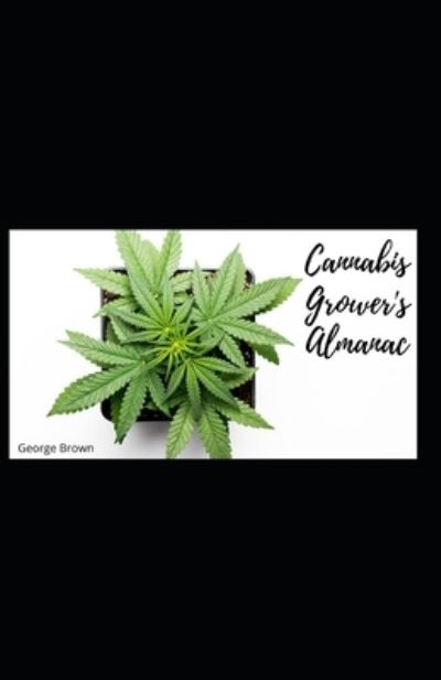 Cover for George Brown · Cannabis Grower's Almanac (Paperback Book) (2021)