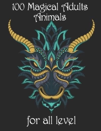 Cover for Yo Noto · 100 magical adults Animals for all level (Pocketbok) (2021)