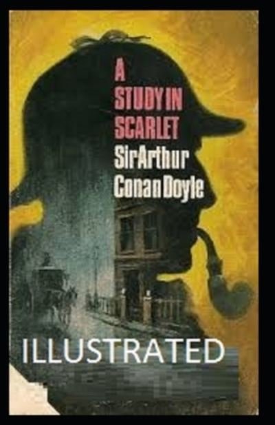 Cover for Arthur Conan Doyle · A Study in Scarlet illustrated (Paperback Book) (2021)