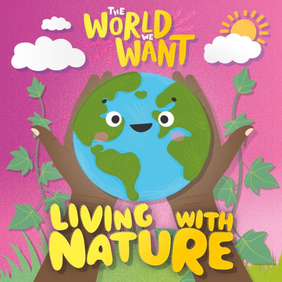 Cover for William Anthony · Living with Nature - The World We Want (Innbunden bok) (2025)