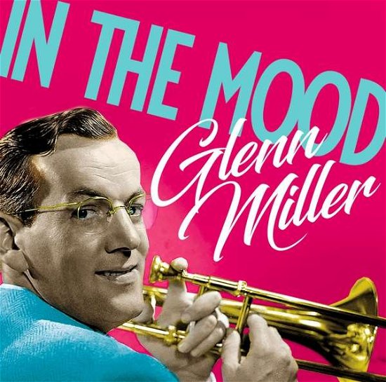 Cover for Glenn Miller · In The Mood - OST (CD) (2017)