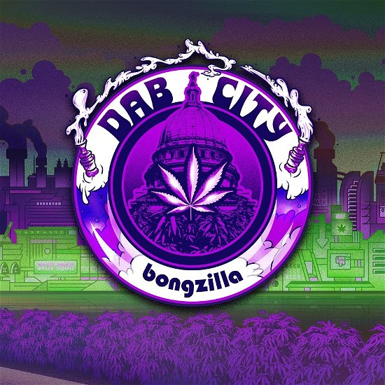 Bongzilla · Dab City (LP) (2023)