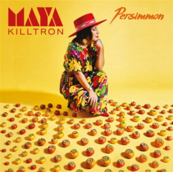 Persimmon - Maya Killtron - Music - LOVE TOUCH RECORDS - 0754003286359 - December 16, 2022