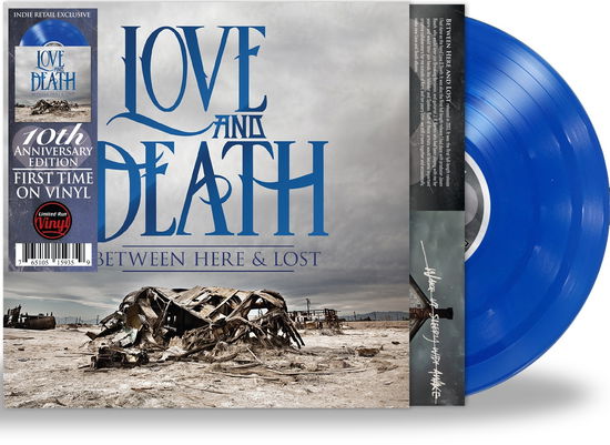 Cover for Love And Death · Between Here &amp; Lost (LP) (2023)