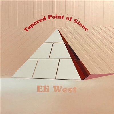 Cover for Eli West · Tapered Point Of Stone (CD) (2021)