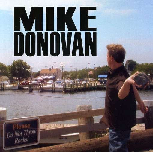 Cover for Mike Donovan · Throwing Rocks (CD) (2010)