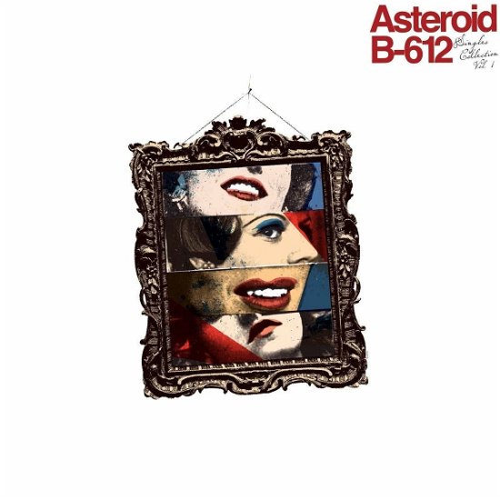 Cover for Asteroid B-612 · Singles Collection, Vol. 1 (LP) (2021)