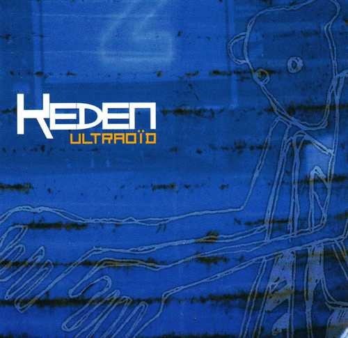 Ultraoid - Keden - Muziek - NEXT MUSIC - 3252417777359 - 31 mei 2023