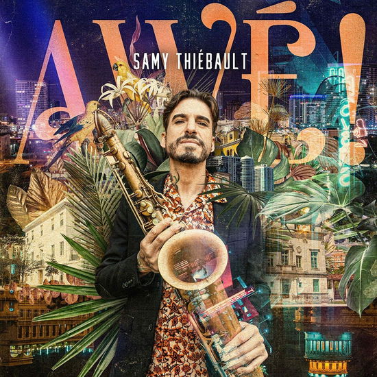 Awe! - Samy Thiebault - Musik - L'AUTRE - 3521381567359 - 3. september 2021