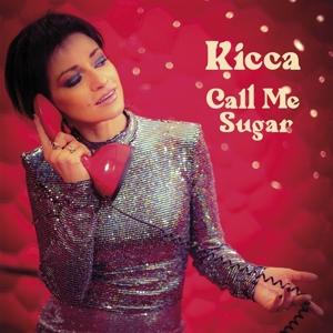 Cover for Kicca · Call Me Sugar (CD) (2022)