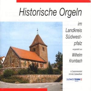 Cover for Wilhelm Krumbach · Historische Orgeln-lk Swpfalz (CD) (1997)