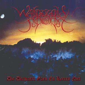 Cover for Walpurgisnacht · Die Derwärt Gaen en Keeren Niet (CD) (2008)