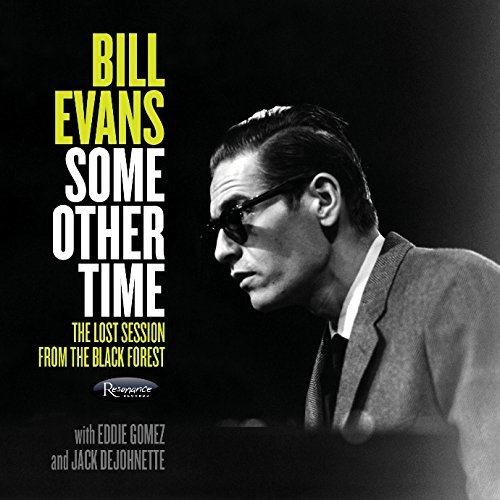 Cover for Bill Evans · Some Other Time -lost Session from the Black Forest (CD) [Japan Import edition] (2016)