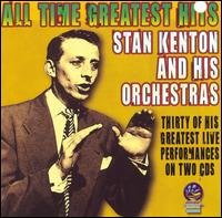 Cover for Stan Kenton &amp; His Orchestra · All Time Greatest Hits (CD) (2019)