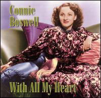 With All My Heart - Connie Boswell - Musiikki - FLARE - 5019317702359 - torstai 14. marraskuuta 2013