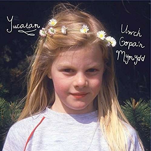 Cover for Yucatan · Uwch Gopar Mynydd (LP) (2015)