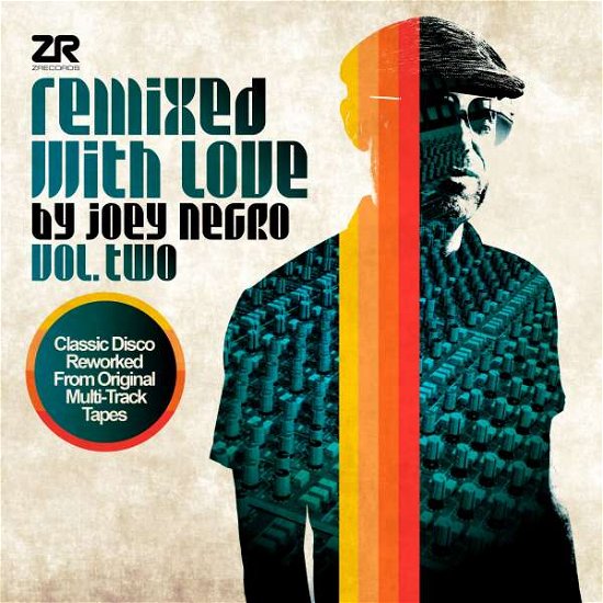 Remixed With Love By Joey Negro Vol.2 - V/A - Musique - ZEDD - 5060162573359 - 3 mars 2016