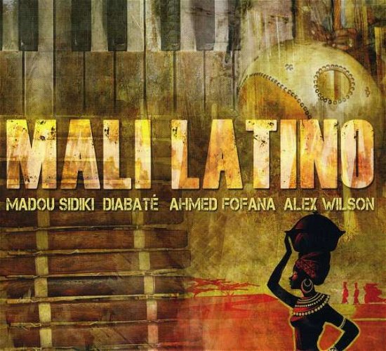Cover for Alex Wilson · Mali Latino (CD) (2010)