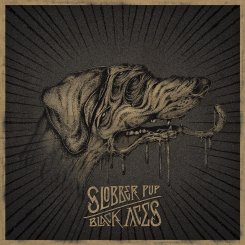 Cover for Slobber Pup · Black Aces (LP) (2013)