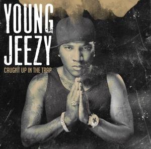 Cover for Young Jeezy · Caught Up In The Trap (CD) (2012)