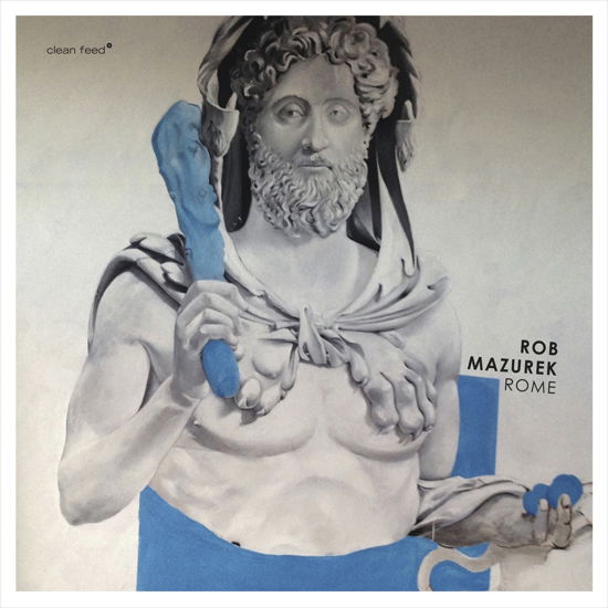 Cover for Rob Mazurek · Rome (CD) (2017)