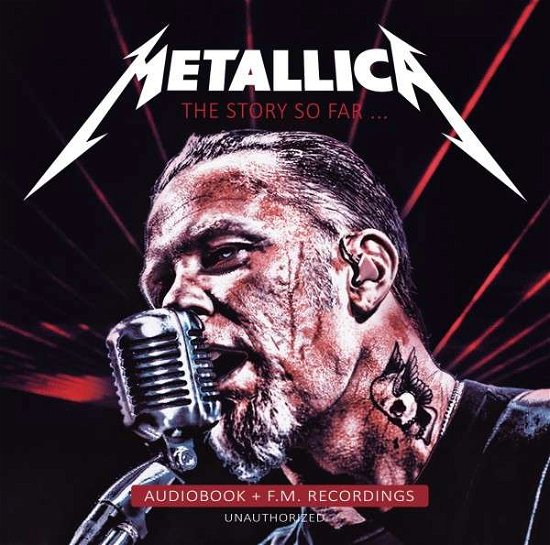 The Story So Far - Metallica - Música - LASER MEDIA - 5637500896359 - 4 de novembro de 2016