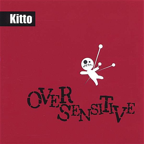 Cover for Kitto · Over Sensitive (CD) (2010)
