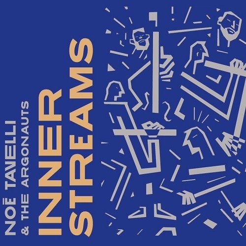 Cover for Tavelli, Noe &amp; The Argonauts · Inner Streams (CD) (2022)