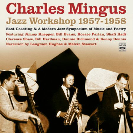 Jazz Workshop 1957-1958 - Charles Mingus - Musiikki - FRESH SOUND - 8427328605359 - tiistai 27. tammikuuta 2009