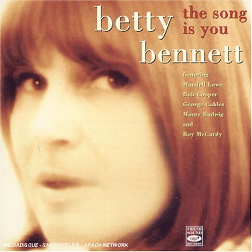 The Songs Is You - Betty Bennett - Musikk - Fresh Sound - 8427328650359 - 9. januar 2003
