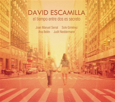 Cover for David Escamilla · El Tiempo Entre Dos Es Secreto (LP) (2021)