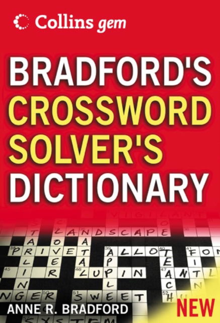 Cover for Anne R. Bradford · Bradford's Crossword Solver's Dictionary - Collins GEM (Paperback Book) [UK edition] (2005)