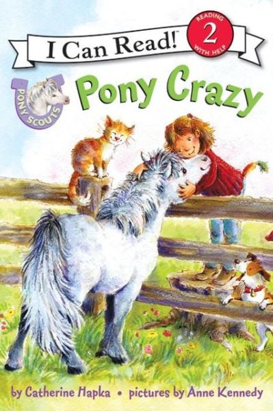 Cover for Catherine Hapka · Pony Scouts: Pony Crazy - I Can Read Level 2 (Paperback Book) (2010)