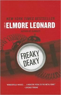 Freaky Deaky: a Novel - Elmore Leonard - Books - William Morrow Paperbacks - 9780062120359 - October 18, 2011