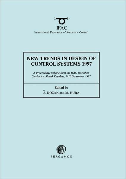 New Trends in Design of Control Systems 1997 - IFAC Proceedings Volumes - S Koz Ak - Bøger - Elsevier Science & Technology - 9780080429359 - 12. marts 1998