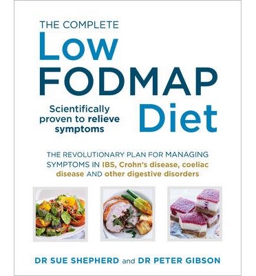 Cover for Dr. Sue Shepherd · The Complete Low-FODMAP Diet: The revolutionary plan for managing symptoms in IBS, Crohn's disease, coeliac disease and other digestive disorders (Paperback Bog) (2014)