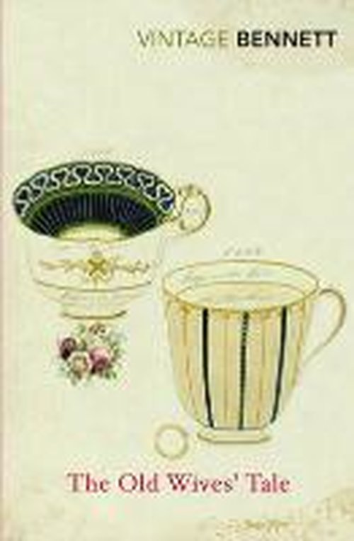 The Old Wives' Tale - Arnold Bennett - Bøker - Vintage Publishing - 9780099595359 - 7. august 2014