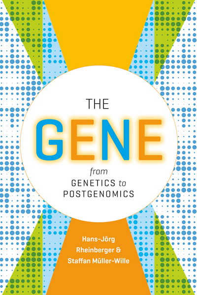 Cover for Hans-Jorg Rheinberger · The Gene: From Genetics to Postgenomics (Hardcover Book) (2018)