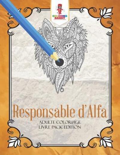 Cover for Coloring Bandit · Responsable d'Alfa (Paperback Book) (2017)