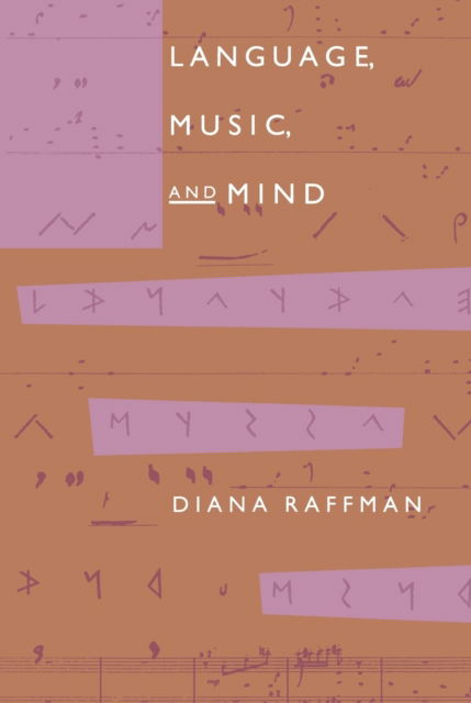 Cover for Raffman, Diana (University of Toronto) · Language, Music, and Mind - A Bradford Book (Paperback Book) (1993)