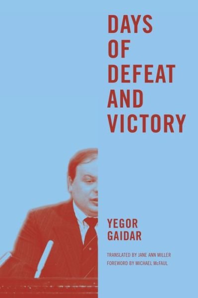 Cover for Yegor Gaidar · Days of Defeat and Victory (Paperback Bog) (2015)