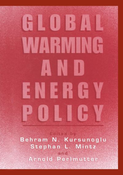Cover for Behram N Kursunoglu · Global Warming and Energy Policy (Hardcover Book) [2001 edition] (2001)