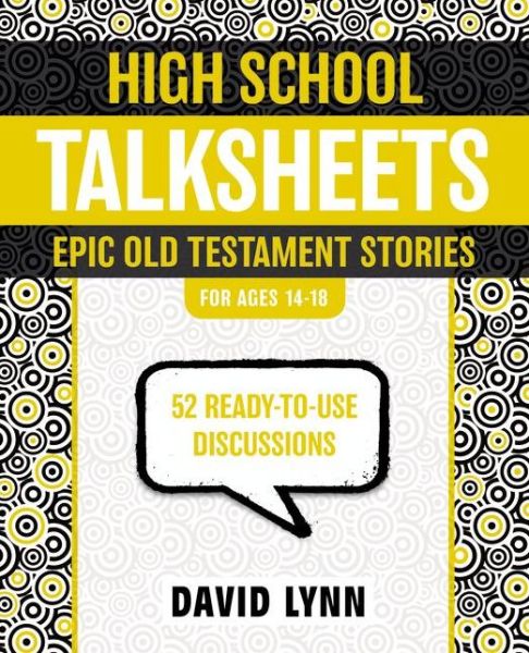 Cover for David Lynn · High School TalkSheets, Epic Old Testament Stories: 52 Ready-to-Use Discussions - TalkSheets (Paperback Book) (2012)