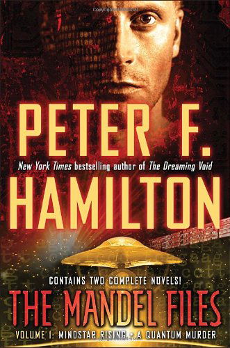 The Mandel Files, Volume 1: Mindstar Rising & a Quantum Murder - Peter F. Hamilton - Książki - Del Rey - 9780345526359 - 23 sierpnia 2011
