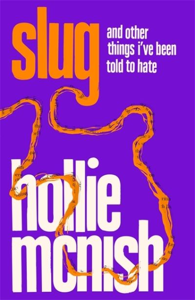 Cover for Hollie McNish · Slug: The Sunday Times Bestseller (Hardcover Book) (2021)