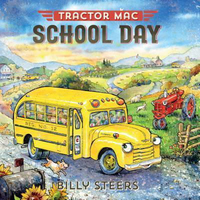 Tractor Mac School Day - Tractor Mac - Billy Steers - Books - Farrar, Straus and Giroux (BYR) - 9780374306359 - June 12, 2018